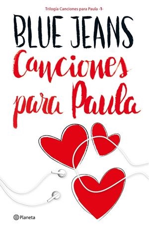 CANCIONES PARA PAULA (TRILOGÍA CANCIONES PARA PAULA 1) | 9788408161622 | BLUE JEANS | Galatea Llibres | Llibreria online de Reus, Tarragona | Comprar llibres en català i castellà online
