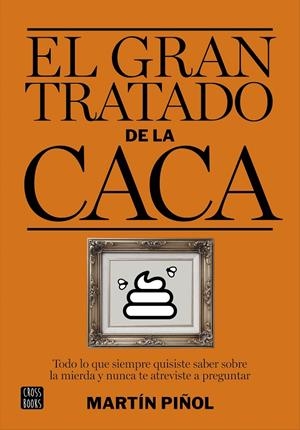 EL GRAN TRATADO DE LA CACA | 9788408161981 | PIÑOL, MARTIN | Galatea Llibres | Llibreria online de Reus, Tarragona | Comprar llibres en català i castellà online