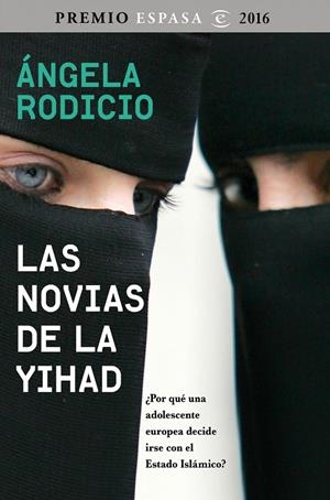 LAS NOVIAS DE LA YIHAD | 9788467048681 | RODICIO, ANGELA | Galatea Llibres | Librería online de Reus, Tarragona | Comprar libros en catalán y castellano online