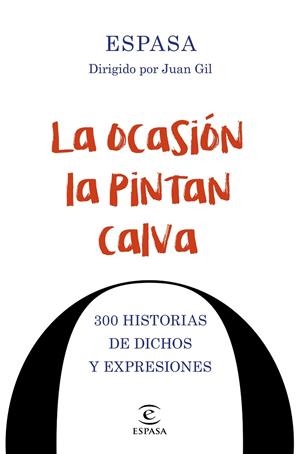 LA OCASIÓN LA PINTAN CALVA | 9788467048674 | GIL, JUAN | Galatea Llibres | Llibreria online de Reus, Tarragona | Comprar llibres en català i castellà online