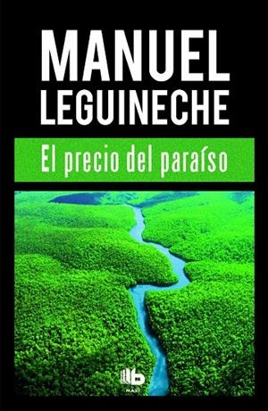 EL PRECIO DEL PARAÍSO | 9788490702994 | LEGUINECHE, MANUEL | Galatea Llibres | Llibreria online de Reus, Tarragona | Comprar llibres en català i castellà online