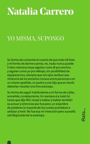 YO MISMA, SUPONGO | 9788494489112 | CARRERO, NATALIA | Galatea Llibres | Librería online de Reus, Tarragona | Comprar libros en catalán y castellano online