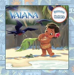 VAIANA. PRIMERS LECTORS | 9788491370727 | Galatea Llibres | Librería online de Reus, Tarragona | Comprar libros en catalán y castellano online