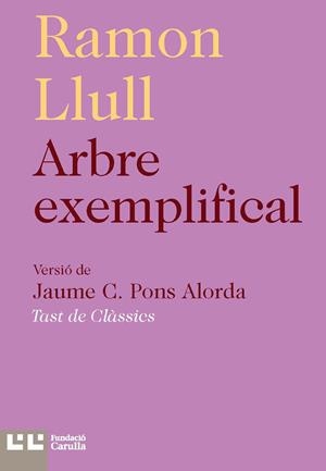 ARBRE EXEMPLIFICAL | 9788472268050 | LLULL, RAMON | Galatea Llibres | Llibreria online de Reus, Tarragona | Comprar llibres en català i castellà online