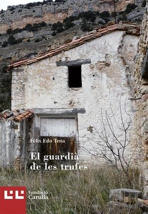 EL GUARDIÀ DE LES TRUFES | 9788472268029 | EDO, FELIX | Galatea Llibres | Librería online de Reus, Tarragona | Comprar libros en catalán y castellano online
