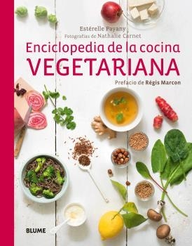 ENCICLOPEDIA DE LA COCINA VEGETARIANA | 9788416138715 | PAYANY, ESTÉRELLE | Galatea Llibres | Librería online de Reus, Tarragona | Comprar libros en catalán y castellano online
