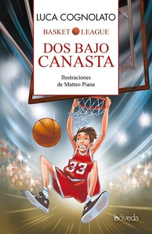 DOS BAJO CANASTA. BASKET LEAGUE | 9788416691166 | COGNOLATO, LUCA | Galatea Llibres | Llibreria online de Reus, Tarragona | Comprar llibres en català i castellà online