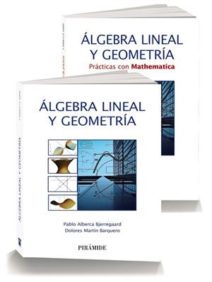 ÁLGEBRA LINEAL Y GEOMETRÍA. (PACK: LIBRO + PRÁCTICAS CON MATHEMATICAS) | 9788436836424 | ALBERCA BJERREGAARD, PABLO/MARTÍN BARQUERO, DOLORES | Galatea Llibres | Llibreria online de Reus, Tarragona | Comprar llibres en català i castellà online
