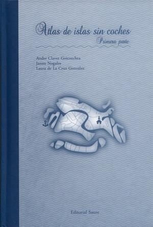ATLAS DE ISLAS SIN COCHES | 9788416197736 | CLAVER, ANDER | Galatea Llibres | Librería online de Reus, Tarragona | Comprar libros en catalán y castellano online