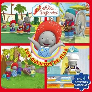 LOS CUENTOS DE ELLA (ELLA LA ELEFANTA. PRIMERAS LECTURAS) | 9788448846909 | Galatea Llibres | Llibreria online de Reus, Tarragona | Comprar llibres en català i castellà online