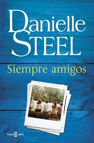 SIEMPRE AMIGOS | 9788401017582 | STEEL, DANIELLE | Galatea Llibres | Librería online de Reus, Tarragona | Comprar libros en catalán y castellano online