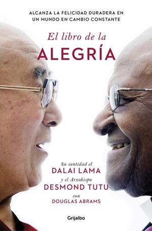 EL LIBRO DE LA ALEGRÍA | 9788425353949 | LAMA, DALAI/TUTU, DESMOND/ABRAMS, DOUGLA | Galatea Llibres | Llibreria online de Reus, Tarragona | Comprar llibres en català i castellà online