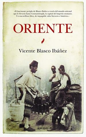 ORIENTE | 9788416776290 | BLASCO IBAÑEZ, VICENTE | Galatea Llibres | Llibreria online de Reus, Tarragona | Comprar llibres en català i castellà online