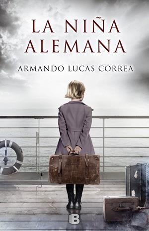 LA NIÑA ALEMANA | 9788466660044 | CORREA, ARMANDO LUCAS | Galatea Llibres | Llibreria online de Reus, Tarragona | Comprar llibres en català i castellà online