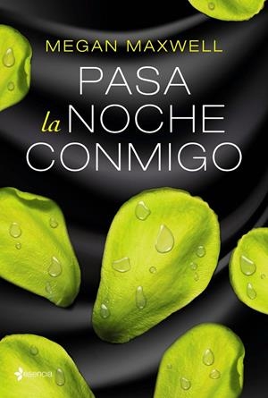 PASA LA NOCHE CONMIGO | 9788408162728 | MEGAN MAXWELL | Galatea Llibres | Llibreria online de Reus, Tarragona | Comprar llibres en català i castellà online