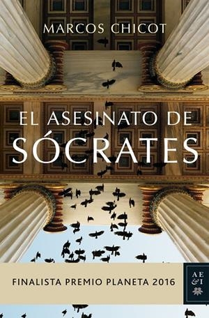 EL ASESINATO DE SÓCRATES (FINALISTA PREMIO PLANETA 2016) | 9788408163183 | CHICOT, MARCUS | Galatea Llibres | Llibreria online de Reus, Tarragona | Comprar llibres en català i castellà online
