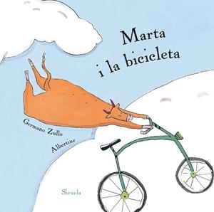 MARTA I LA BICICLETA | 9788416854479 | ZULLO, GERMANO/ALBERTINE, | Galatea Llibres | Llibreria online de Reus, Tarragona | Comprar llibres en català i castellà online