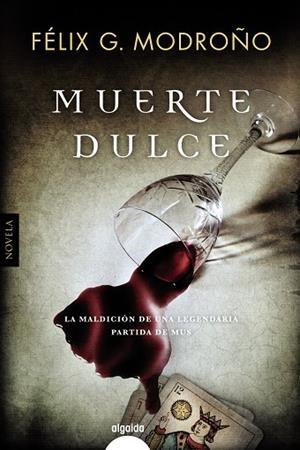 MUERTE DULCE | 9788490676790 | MODROÑO, FÉLIX | Galatea Llibres | Llibreria online de Reus, Tarragona | Comprar llibres en català i castellà online