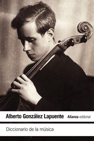 DICCIONARIO DE LA MÚSICA | 9788491044871 | GONZÁLEZ LAPUENTE, ALBERTO | Galatea Llibres | Librería online de Reus, Tarragona | Comprar libros en catalán y castellano online