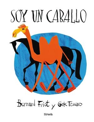 SOY UN CABALLO | 9788416854196 | FRIOT, BERNARD/TESSARO, GEK | Galatea Llibres | Llibreria online de Reus, Tarragona | Comprar llibres en català i castellà online