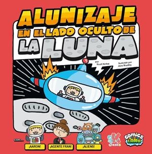 COMICS LAND. ALUNIZAJE EN EL LADO OCULTO DE LA LUNA | 9788416435197 | NICKEL, SCOTT | Galatea Llibres | Librería online de Reus, Tarragona | Comprar libros en catalán y castellano online