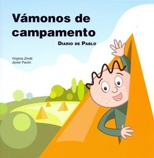 VAMONOS DE CAMPAMENTO. DIARIO DE PABLO | 9788478698653 | ZIROTTI, VIRGINIA | Galatea Llibres | Librería online de Reus, Tarragona | Comprar libros en catalán y castellano online