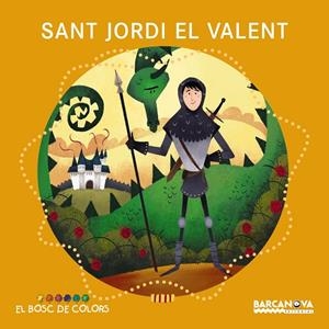 SANT JORDI EL VALENT (BOSC DE COLORS) | 9788448938802 | BALDÓ, ESTEL/GIL, ROSA/SOLIVA, MARIA | Galatea Llibres | Librería online de Reus, Tarragona | Comprar libros en catalán y castellano online