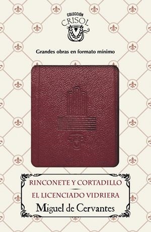 RINCONETE Y CORTADILLO - EL LICENCIADO VIDRIERA (CRISOLÍN 2016) | 9788403516557 | CERVANTES, MIGUEL DE | Galatea Llibres | Llibreria online de Reus, Tarragona | Comprar llibres en català i castellà online