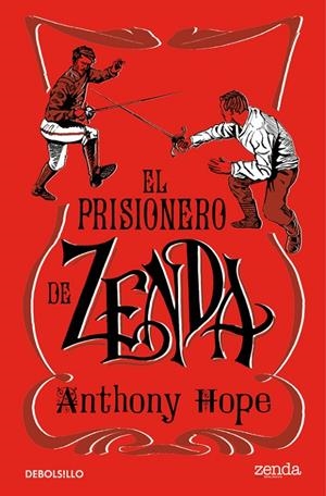 EL PRISIONERO DE ZENDA | 9788466336567 | HOPE, ANTHONY | Galatea Llibres | Llibreria online de Reus, Tarragona | Comprar llibres en català i castellà online