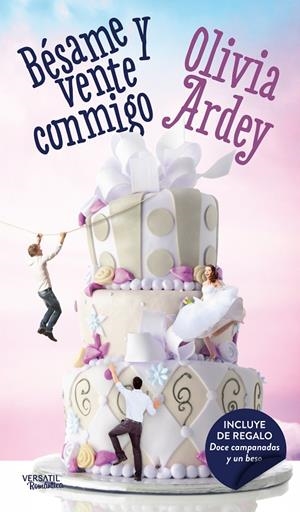 BÉSAME Y VENTE CONMIGO/DOCE CAMPANADAS Y UN BESO | 9788416580569 | ARDEY, OLIVIA | Galatea Llibres | Llibreria online de Reus, Tarragona | Comprar llibres en català i castellà online