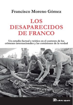 LOS DESAPARECIDOS DE FRANCO | 9788438104996 | MORENO GÓMEZ, FRANCISCO | Galatea Llibres | Llibreria online de Reus, Tarragona | Comprar llibres en català i castellà online