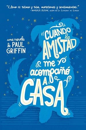 CUANDO LA AMISTAD ME ACOMPAÑÓ A CASA | 9788494595523 | GRIFFIN, PAUL | Galatea Llibres | Llibreria online de Reus, Tarragona | Comprar llibres en català i castellà online