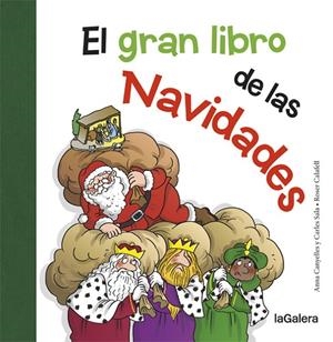 EL GRAN LIBRO DE LAS NAVIDADES | 9788424658724 | CANYELLES, ANNA/SALA I VILA, CARLES | Galatea Llibres | Librería online de Reus, Tarragona | Comprar libros en catalán y castellano online