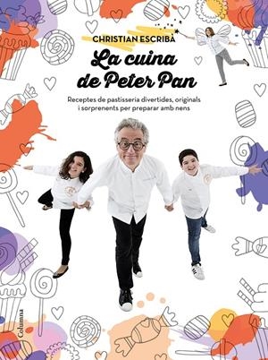 LA CUINA DE PETER PAN | 9788466421393 | ESCRIBÀ, CHRISTIAN | Galatea Llibres | Llibreria online de Reus, Tarragona | Comprar llibres en català i castellà online