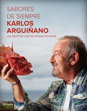 SABORES DE SIEMPRE | 9788408162575 | ARGUIÑANO, KARLOS | Galatea Llibres | Llibreria online de Reus, Tarragona | Comprar llibres en català i castellà online