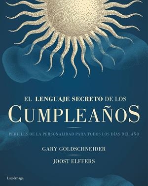 EL LENGUAJE SECRETO DE LOS CUMPLEAÑOS | 9788416694334 | GOLDSCHNEIDER, GARY / ROBERT GREENE / JOOST ELFFERS | Galatea Llibres | Llibreria online de Reus, Tarragona | Comprar llibres en català i castellà online