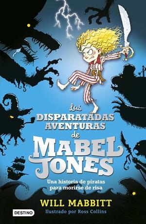 LAS DISPARATADAS AVENTURAS DE MABEL JONES | 9788408162872 | MABBITT, WILL | Galatea Llibres | Llibreria online de Reus, Tarragona | Comprar llibres en català i castellà online