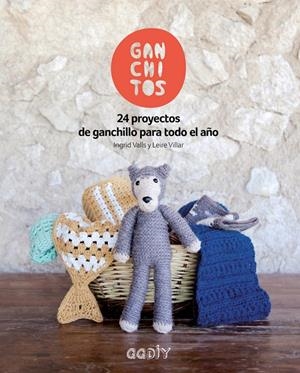 GANCHITOS | 9788425229404 | VALLS SOLEY, INGRID/VILLAR GÓMEZ, LEIRE | Galatea Llibres | Llibreria online de Reus, Tarragona | Comprar llibres en català i castellà online