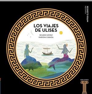 LOS VIAJES DE ULISES | 9788414005446 | GÓMEZ GIL, RICARDO | Galatea Llibres | Librería online de Reus, Tarragona | Comprar libros en catalán y castellano online