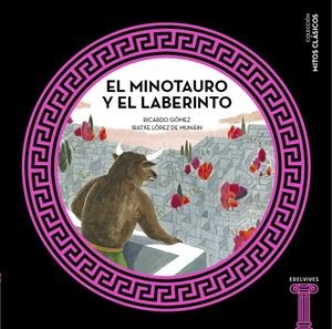 EL MINOTAURO Y EL LABERINTO | 9788414005453 | GÓMEZ GIL, RICARDO | Galatea Llibres | Librería online de Reus, Tarragona | Comprar libros en catalán y castellano online