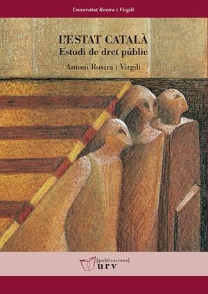 L'ESTAT CATALÀ | 9788484244097 | ROVIRA I VIRGILI, ANTONI | Galatea Llibres | Llibreria online de Reus, Tarragona | Comprar llibres en català i castellà online
