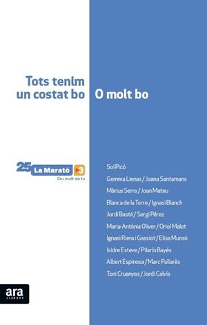 TOTS TENIM UN COSTAT BO O MOLT BO (EL LLIBRE DE LA MARATÓ 2016) | 9788416154647 | OLIVER I CABRER, MARIA-ANTÒNIA | Galatea Llibres | Librería online de Reus, Tarragona | Comprar libros en catalán y castellano online
