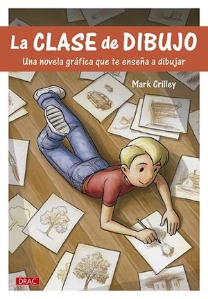 LA CLASE DE DIBUJO | 9788498745498 | CRILLEY, MARK | Galatea Llibres | Llibreria online de Reus, Tarragona | Comprar llibres en català i castellà online