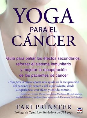 YOGA PARA EL CÁNCER | 9788416676163 | PRINSTER, TARI | Galatea Llibres | Llibreria online de Reus, Tarragona | Comprar llibres en català i castellà online