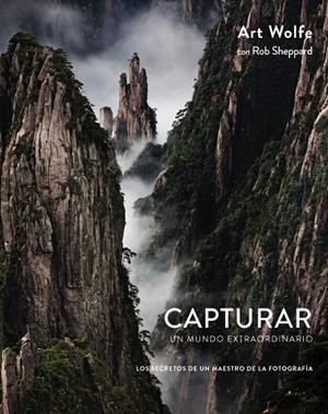 CAPTURAR UN MUNDO EXTRAORDINARIO | 9788441538689 | WOLFE, ART/SHEPPARD, ROB | Galatea Llibres | Llibreria online de Reus, Tarragona | Comprar llibres en català i castellà online