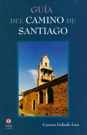 GUIA DEL CAMINO DE SANTIAGO | 9788497001212 | GALINDO LARA, CARMEN | Galatea Llibres | Librería online de Reus, Tarragona | Comprar libros en catalán y castellano online