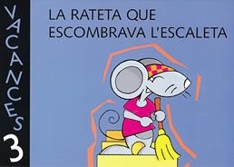 RATETA QUE ESCOMBRAVA L´ESCALETA VACANCES 3, LA | 9788421828366 | VARIS AUTORS | Galatea Llibres | Librería online de Reus, Tarragona | Comprar libros en catalán y castellano online