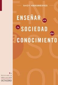 ENSEÑAR EN LA SOCIEDAD DEL CONOCIMIENTO | 9788480635783 | HARGREAVES, ANDY | Galatea Llibres | Librería online de Reus, Tarragona | Comprar libros en catalán y castellano online
