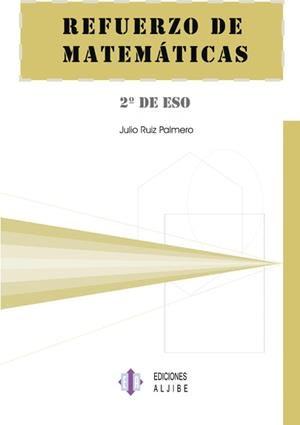 REFUERZO DE MATEMATICAS 2 ESO | 9788497001281 | RUIZ PALMERO, JULIO | Galatea Llibres | Librería online de Reus, Tarragona | Comprar libros en catalán y castellano online