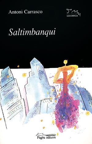 SALTIMBANQUI | 9788479359881 | CARRASCO, ANTONI | Galatea Llibres | Librería online de Reus, Tarragona | Comprar libros en catalán y castellano online